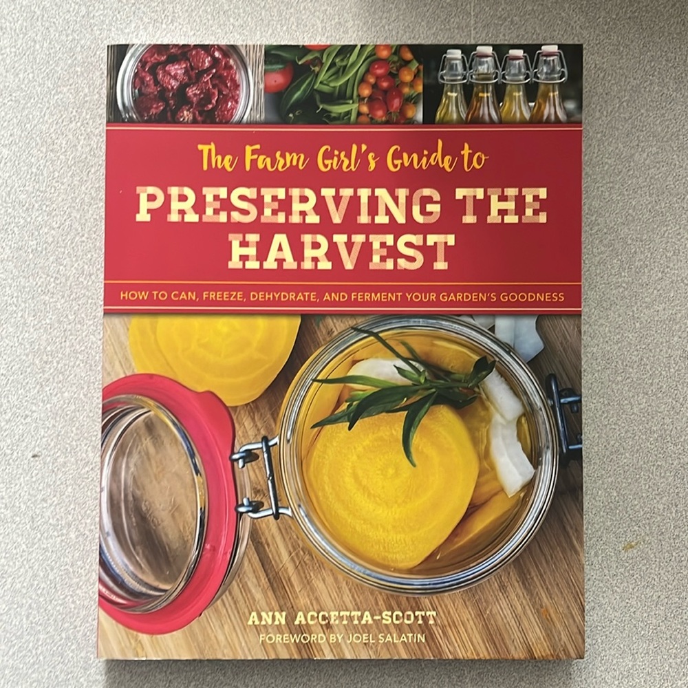 Farm Girls Guide to Preserving the Harvest